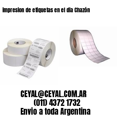 impresion de etiquetas en el dia Chazón