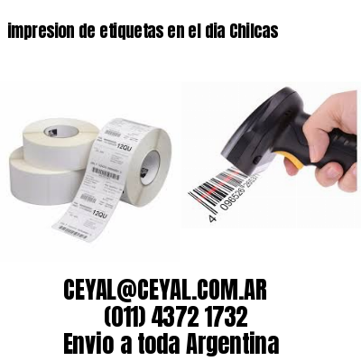 impresion de etiquetas en el dia Chilcas