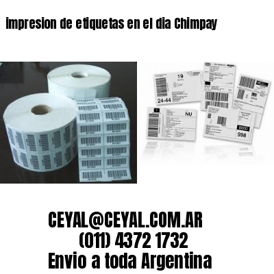 impresion de etiquetas en el dia Chimpay