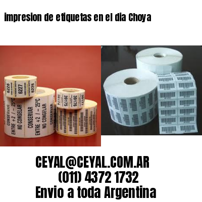 impresion de etiquetas en el dia Choya