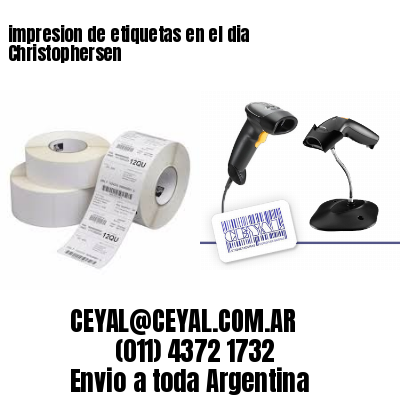 impresion de etiquetas en el dia Christophersen