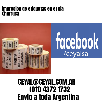 impresion de etiquetas en el dia Churruca