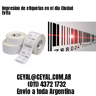 impresion de etiquetas en el dia Ciudad Evita