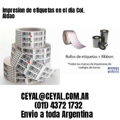 impresion de etiquetas en el dia Col. Aldao
