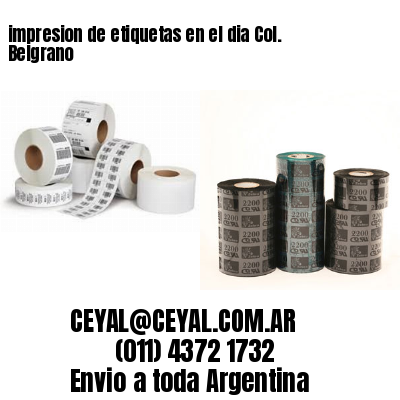 impresion de etiquetas en el dia Col. Belgrano