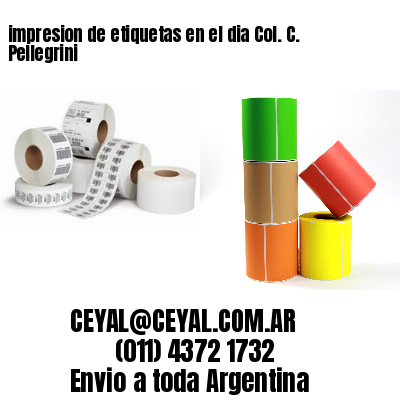 impresion de etiquetas en el dia Col. C. Pellegrini