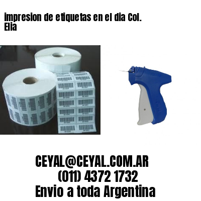 impresion de etiquetas en el dia Col. Elia