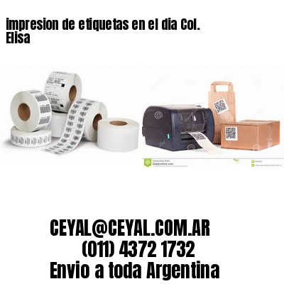 impresion de etiquetas en el dia Col. Elisa