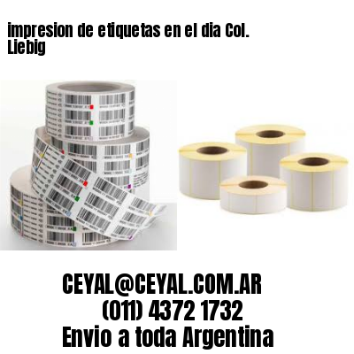 impresion de etiquetas en el dia Col. Liebig