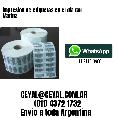 impresion de etiquetas en el dia Col. Marina