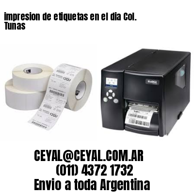 impresion de etiquetas en el dia Col. Tunas