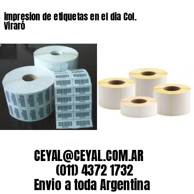 impresion de etiquetas en el dia Col. Viraró