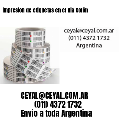 impresion de etiquetas en el dia Colón