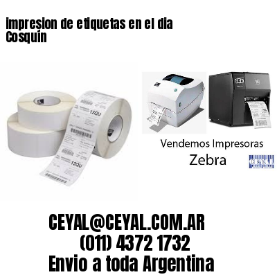 impresion de etiquetas en el dia Cosquín