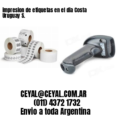 impresion de etiquetas en el dia Costa Uruguay S.