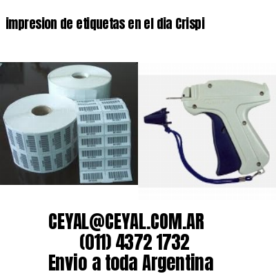 impresion de etiquetas en el dia Crispi