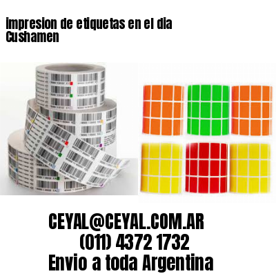 impresion de etiquetas en el dia Cushamen