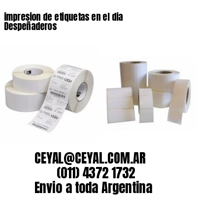 impresion de etiquetas en el dia Despeñaderos
