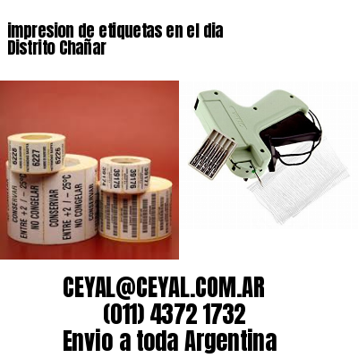 impresion de etiquetas en el dia Distrito Chañar
