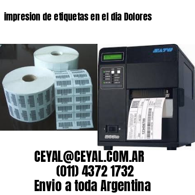 impresion de etiquetas en el dia Dolores