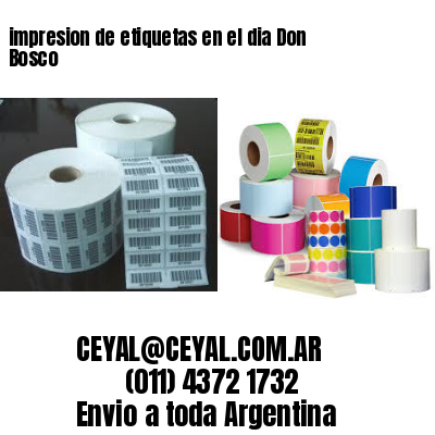 impresion de etiquetas en el dia Don Bosco