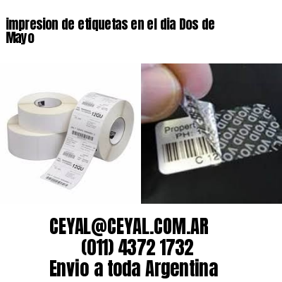 impresion de etiquetas en el dia Dos de Mayo