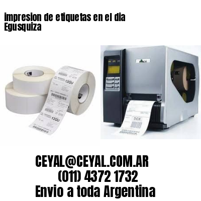 impresion de etiquetas en el dia Egusquiza