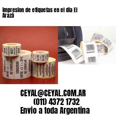 impresion de etiquetas en el dia El Arazá