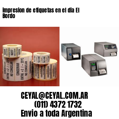 impresion de etiquetas en el dia El Bordo