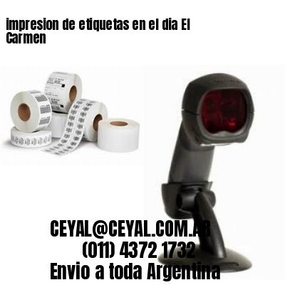impresion de etiquetas en el dia El Carmen