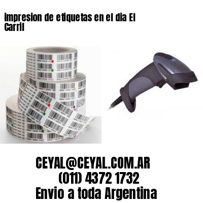 impresion de etiquetas en el dia El Carril