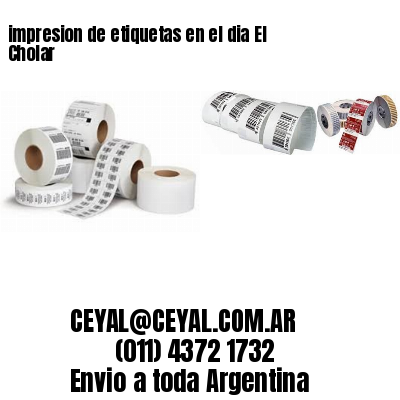 impresion de etiquetas en el dia El Cholar