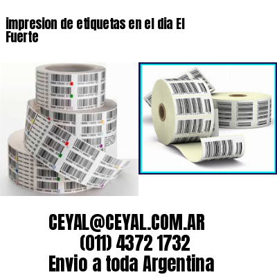 impresion de etiquetas en el dia El Fuerte