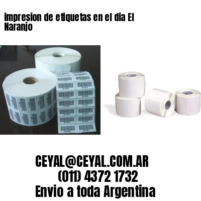impresion de etiquetas en el dia El Naranjo
