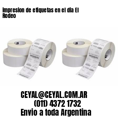 impresion de etiquetas en el dia El Rodeo