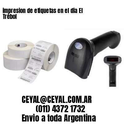 impresion de etiquetas en el dia El Trébol
