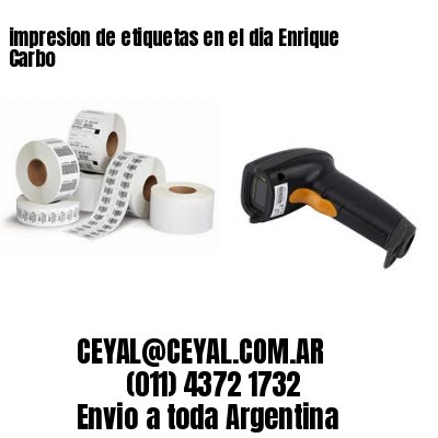 impresion de etiquetas en el dia Enrique Carbo