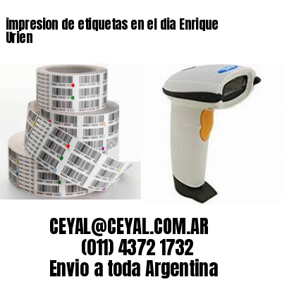 impresion de etiquetas en el dia Enrique Urien