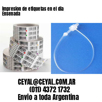 impresion de etiquetas en el dia Ensenada