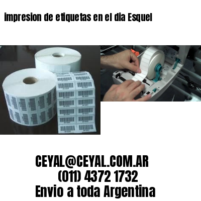 impresion de etiquetas en el dia Esquel
