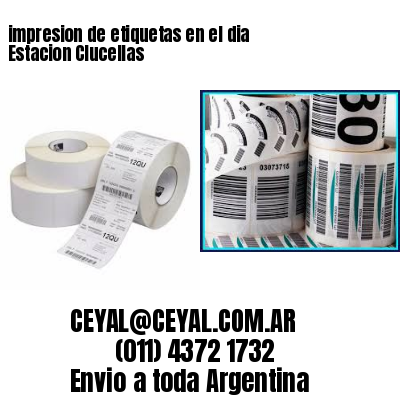 impresion de etiquetas en el dia Estacion Clucellas