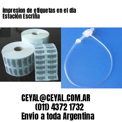 impresion de etiquetas en el dia Estación Escriña