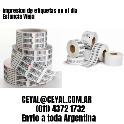 impresion de etiquetas en el dia Estancia Vieja