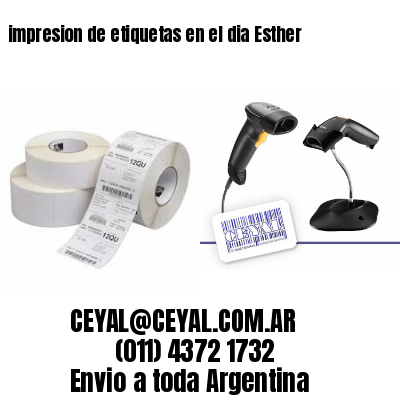 impresion de etiquetas en el dia Esther