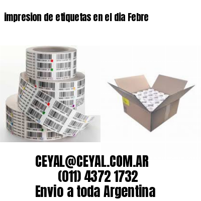 impresion de etiquetas en el dia Febre