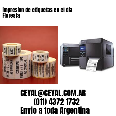 impresion de etiquetas en el dia Floresta
