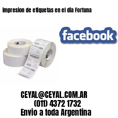 impresion de etiquetas en el dia Fortuna