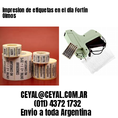 impresion de etiquetas en el dia Fortín Olmos