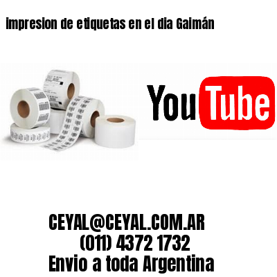 impresion de etiquetas en el dia Gaimán