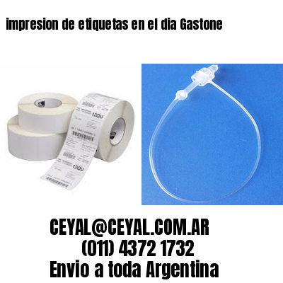 impresion de etiquetas en el dia Gastone